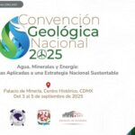 Convención Geológica Nacional 2025: encuentro clave para la comunidad geológica en México